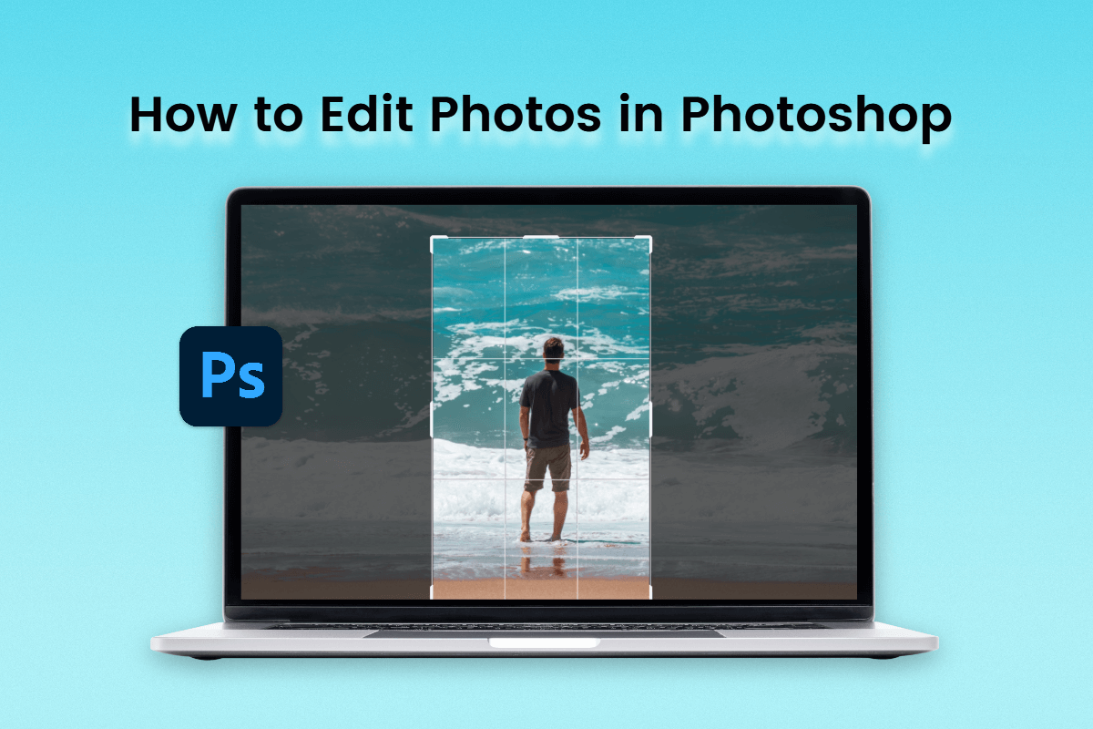 How to edit photos in photoshop